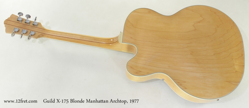 Guild X-175 Blonde Manhattan Archtop 1977 full rear view