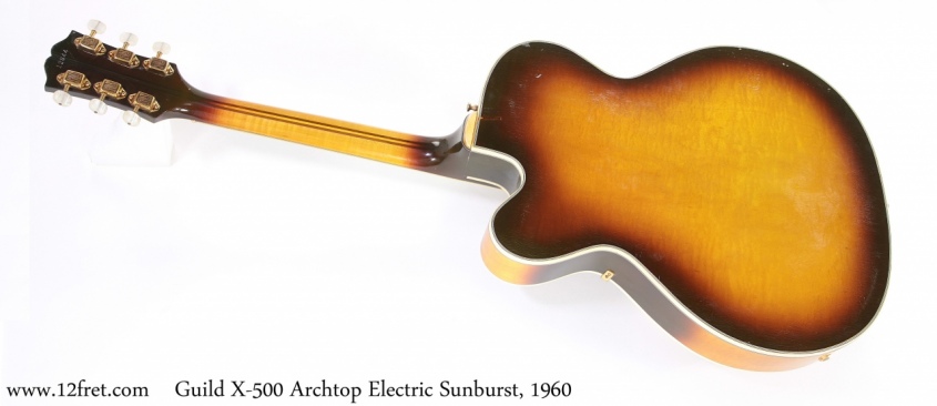 Guild X-500 Archtop Electric Sunburst, 1960 Full Rear View
