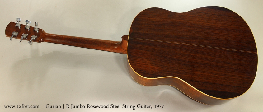 Gurian J R Jumbo Rosewood Steel String Guitar, 1977 Full Rear View
