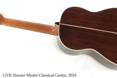 GVR Hauser Model Classical Guitar, 2010 Full Rear View