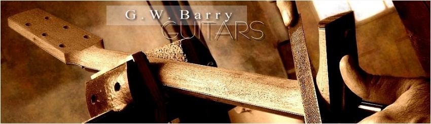 G. W. Barry Hand Built Guitars Carve Neck