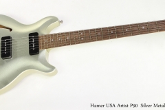 Hamer USA Artist P90  Silver Metallic, 1999   Full Front View