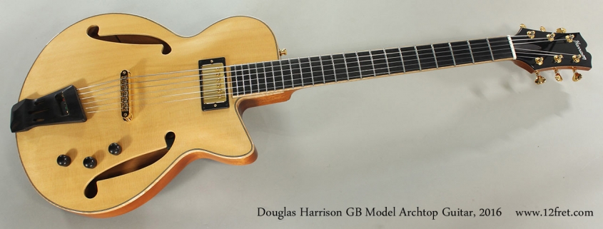 Douglas Harrison GB Model Archtop Guitar, 2016 Full Front View