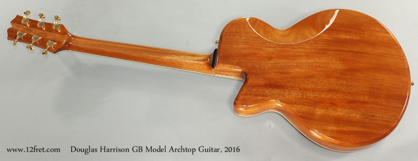 Douglas Harrison GB Model Archtop Guitar, 2016 Full Rear View