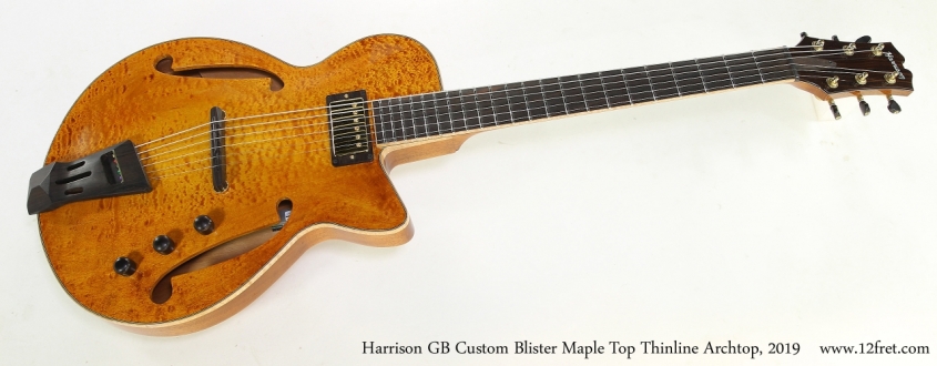 Harrison GB Custom Blister Maple Top Thinline Archtop, 2019   Full Front View