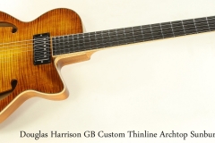 Douglas Harrison GB Custom Thinline Archtop Sunburst, 2019  Full Front View