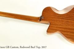 Harrison GB Custom, Redwood Burl Top, 2017 Full Rear View