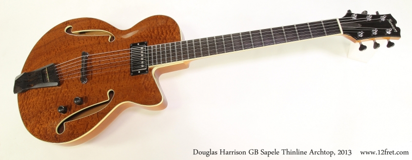 Douglas Harrison GB Sapele Thinline Archtop, 2013  Full Front View