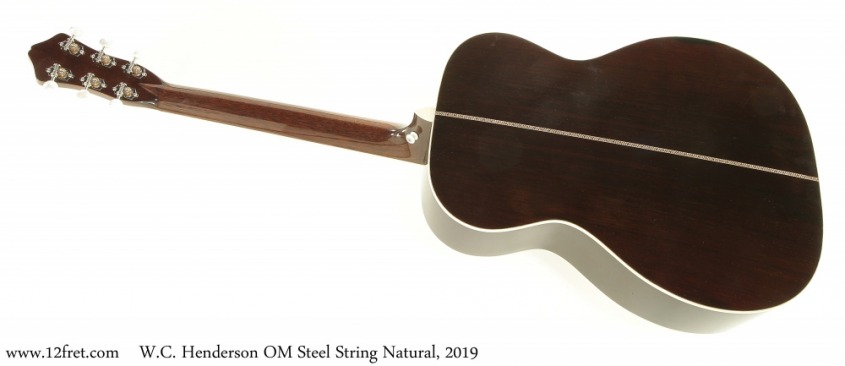 W.C. Henderson OM Steel String Natural, 2019 Full Rear View