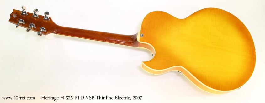 Heritage H 525 PTD VSB Thinline Electric, 2007    Full Rear View