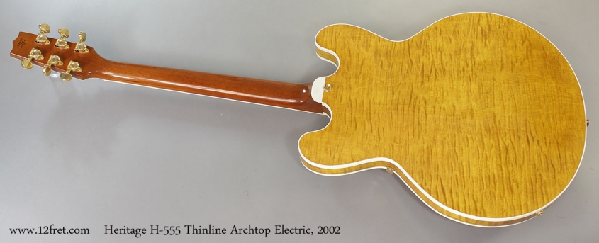 Heritage H-555 Thinline Archtop Electric, 2002 Full Rear View