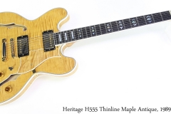 Heritage H555 Thinline Maple Antique, 1989 Full Front View