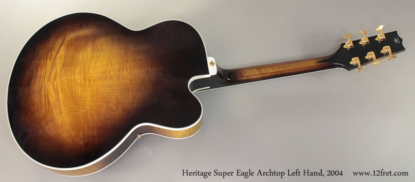 Heritage Super Eagle Archtop Left Handed 2004 Full Rear View