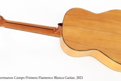 Hermanos Camps Primera Flamenco Blanca Guitar, 2021 Full Rear View