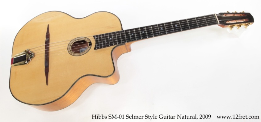 Hibbs SM-01 Selmer Style Guitar Natural, 2009 Full Front View