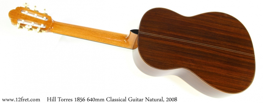 Hill Torres 1856 640mm Classical Guitar Natural, 2008 Full Rear View