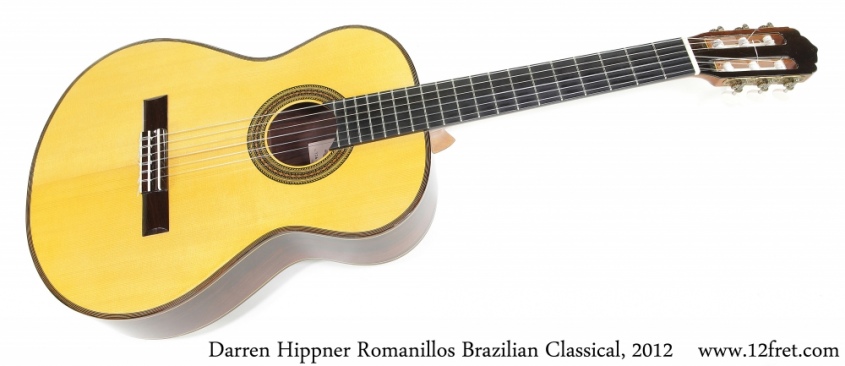 Darren Hippner Romanillos Brazilian Classical, 2012 Full Front View