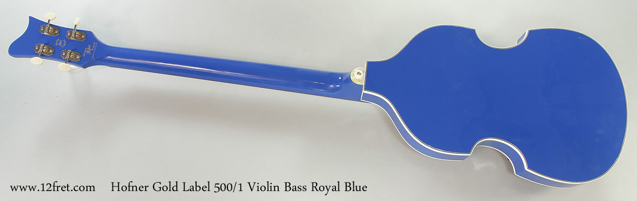 Hofner Gold Label 500/1 Violin Bass Royal Blue Full Rear View