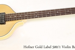 Hofner Gold Label 500/1 Violin Bass Natural, 2014  Full Front View