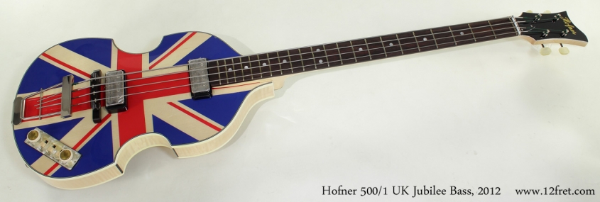 Hofner 500/1 UK Jubilee 2012 full front view