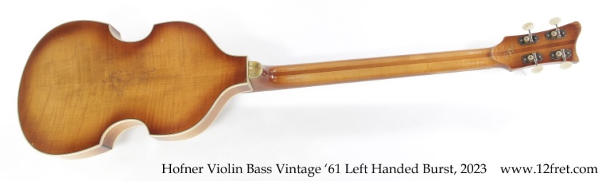 Hofner Violin Bass Vintage '61 Left Handed Burst, 2023 Full Rear View