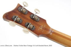 Hofner Violin Bass Vintage '61 Left Handed Burst, 2023 Head Rear View