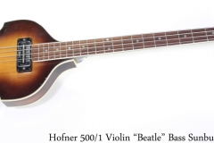 Hofner 500/1 Violin "Beatle" Bass Sunburst, 1968 Full Front View