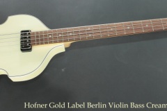 Hofner Gold Label Berlin Violin Bass Cream, 2016 Full Front View