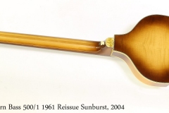 Hofner Cavern Bass 500/1 1961 Reissue Sunburst, 2004 Full Rear View