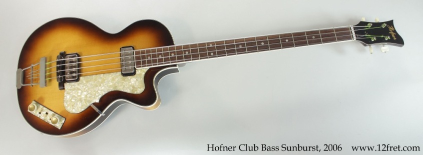 Hofner Club Bass Sunburst, 2006 Full Front View