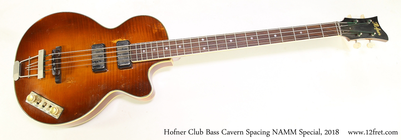 Hofner Club Bass Cavern Spacing NAMM Special, 2018   Full Front View