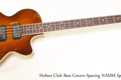 Hofner Club Bass Cavern Spacing NAMM Special, 2018   Full Front View