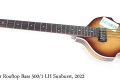 Hofner Rooftop Bass 500/1 LH Sunburst, 2022 Full Front View