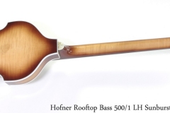 Hofner Rooftop Bass 500/1 LH Sunburst, 2022 Full Rear View