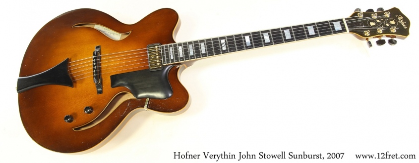 Hofner Verythin John Stowell Sunburst, 2007 Full Front View