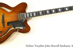 Hofner Verythin John Stowell Sunburst, 2007 Full Front View