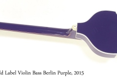 Hofner Gold Label Violin Bass Berlin Purple, 2015 Full Rear View