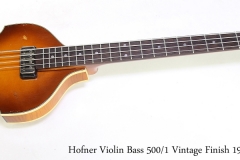 Hofner Violin Bass 500/1 Vintage Finish 1963 Relic, 2018   Full Front View