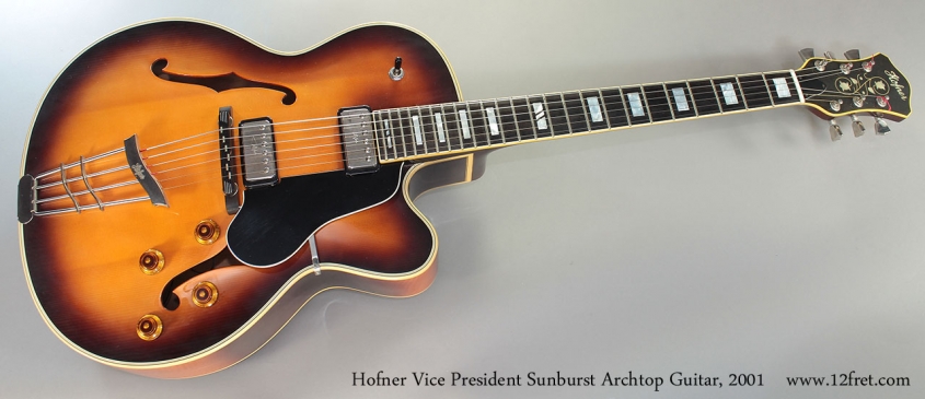 Hofner Vice President Sunburst Archtop Guitar, 2001 full front view