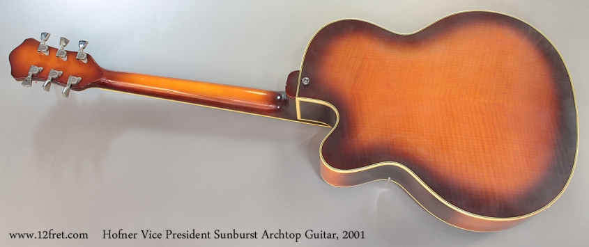 Hofner Vice President Sunburst Archtop Guitar, 2001 full rear view