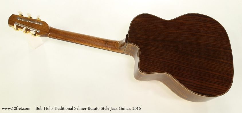 Bob Holo Traditional Selmer-Busato Style Jazz Guitar, 2016  Full Rear View