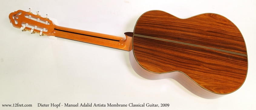 Dieter Hopf - Manuel Adalid Artista Membrane Classical Guitar, 2009  Full Rear View