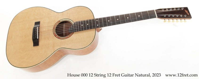 House 000 12 String 12 Fret Guitar Natural, 2023 Full Front View