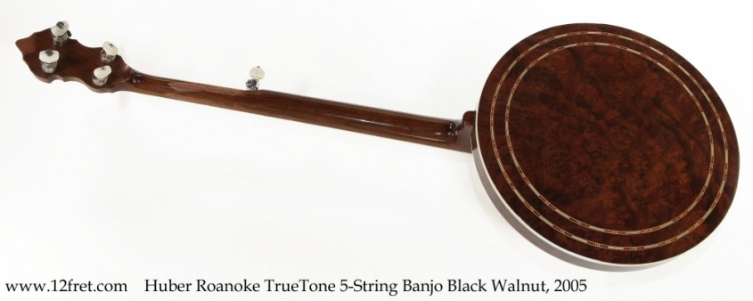 Huber Roanoke TrueTone 5-String Banjo Black Walnut, 2005 Full Rear View