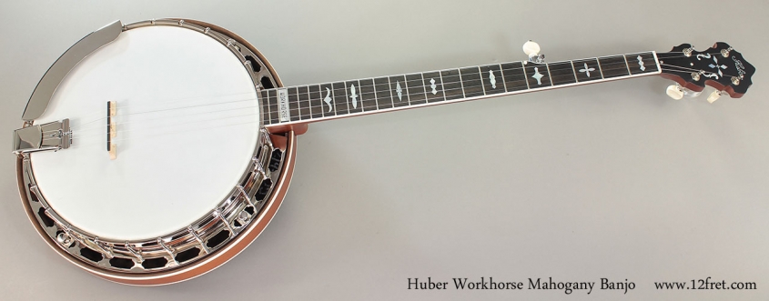 Huber Workhorse Mahogany Banjo Full Front View