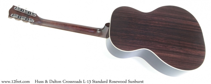 Huss & Dalton Crossroads L-13 Standard Rosewood Sunburst Full Rear View