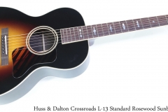 Huss & Dalton Crossroads L-13 Standard Rosewood Sunburst Full Front View