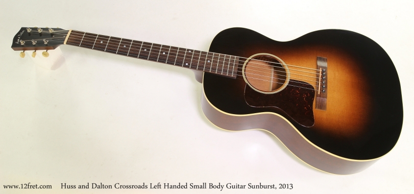 Huss and Dalton Crossroads Left Handed Small Body Guitar Sunburst, 2013 Full Front View