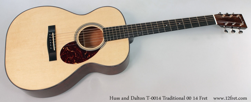 Huss and Dalton T-0014 Traditional 00 14 Fret Full Front View