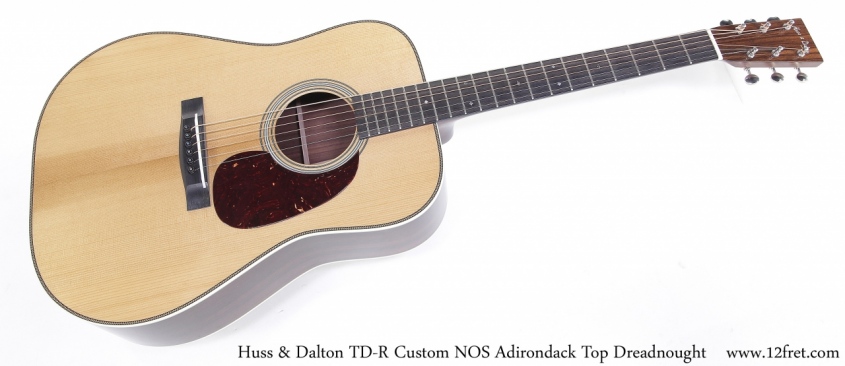 Huss & Dalton TDR Custom NOS Adirondack Dreadnought Full Front View